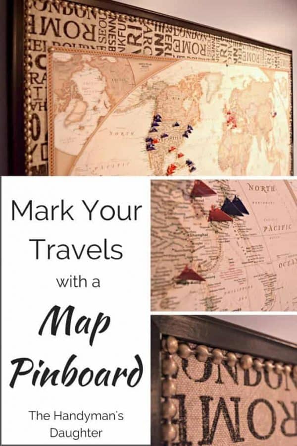 Mark your Travels with a World Map Pinboard - The Handyman's Daughter