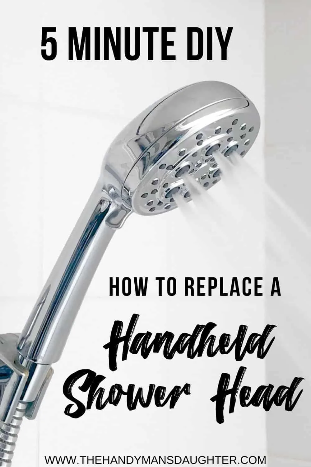 https://www.thehandymansdaughter.com/wp-content/uploads/2019/02/how-to-replace-a-handheld-shower-head-The-Handymans-Daughter-Pin.jpg.webp