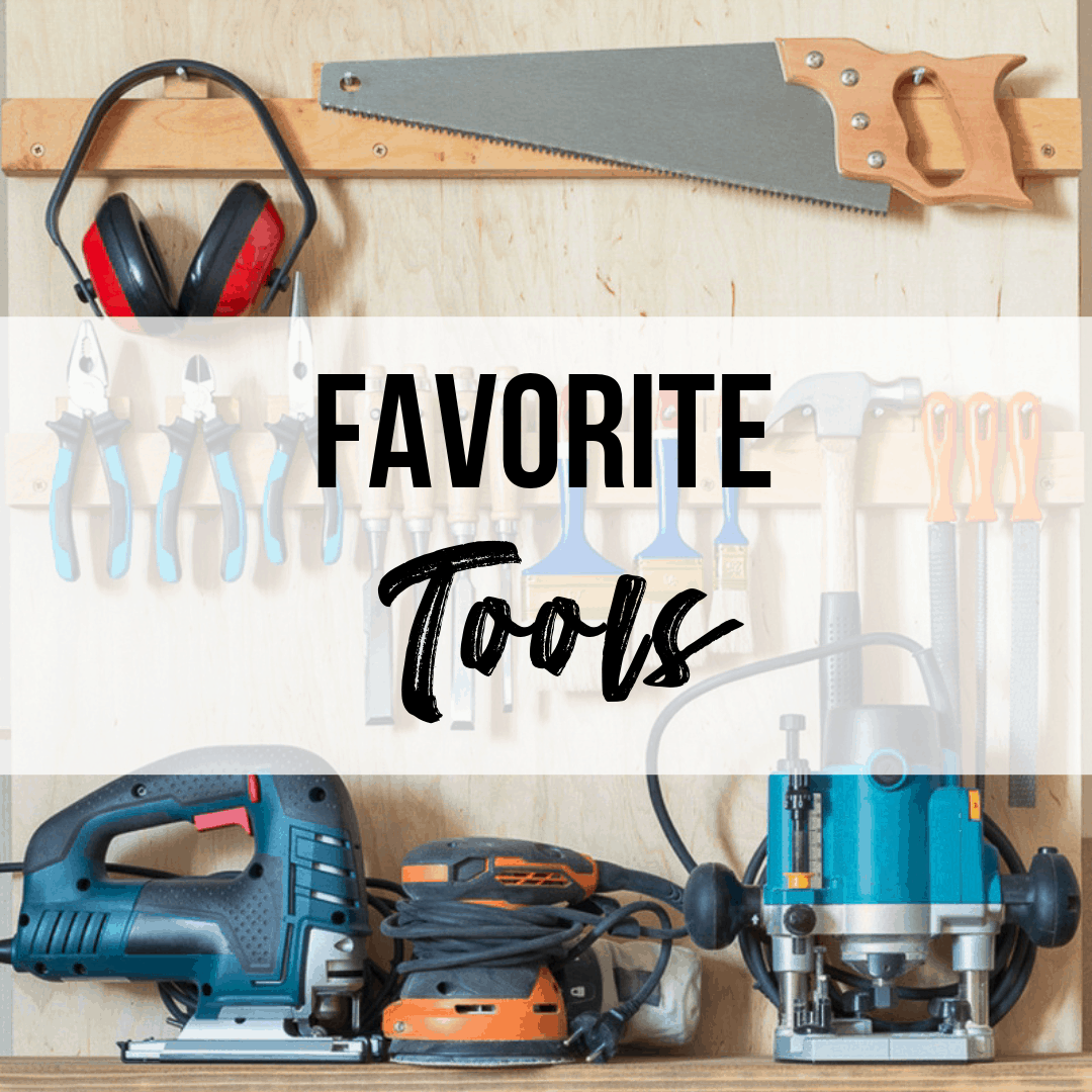 Our Top Tools for Every Home DIY Project - Nesting With Grace