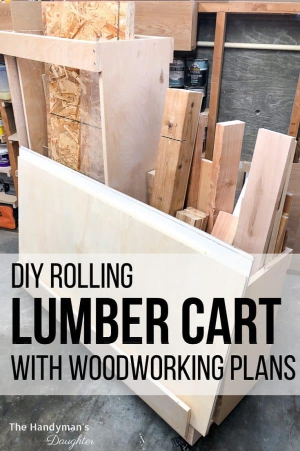 DIY Rolling Lumber Cart With Plans The Handyman S Daughter   Lumber Cart New Pin 1 600x900 