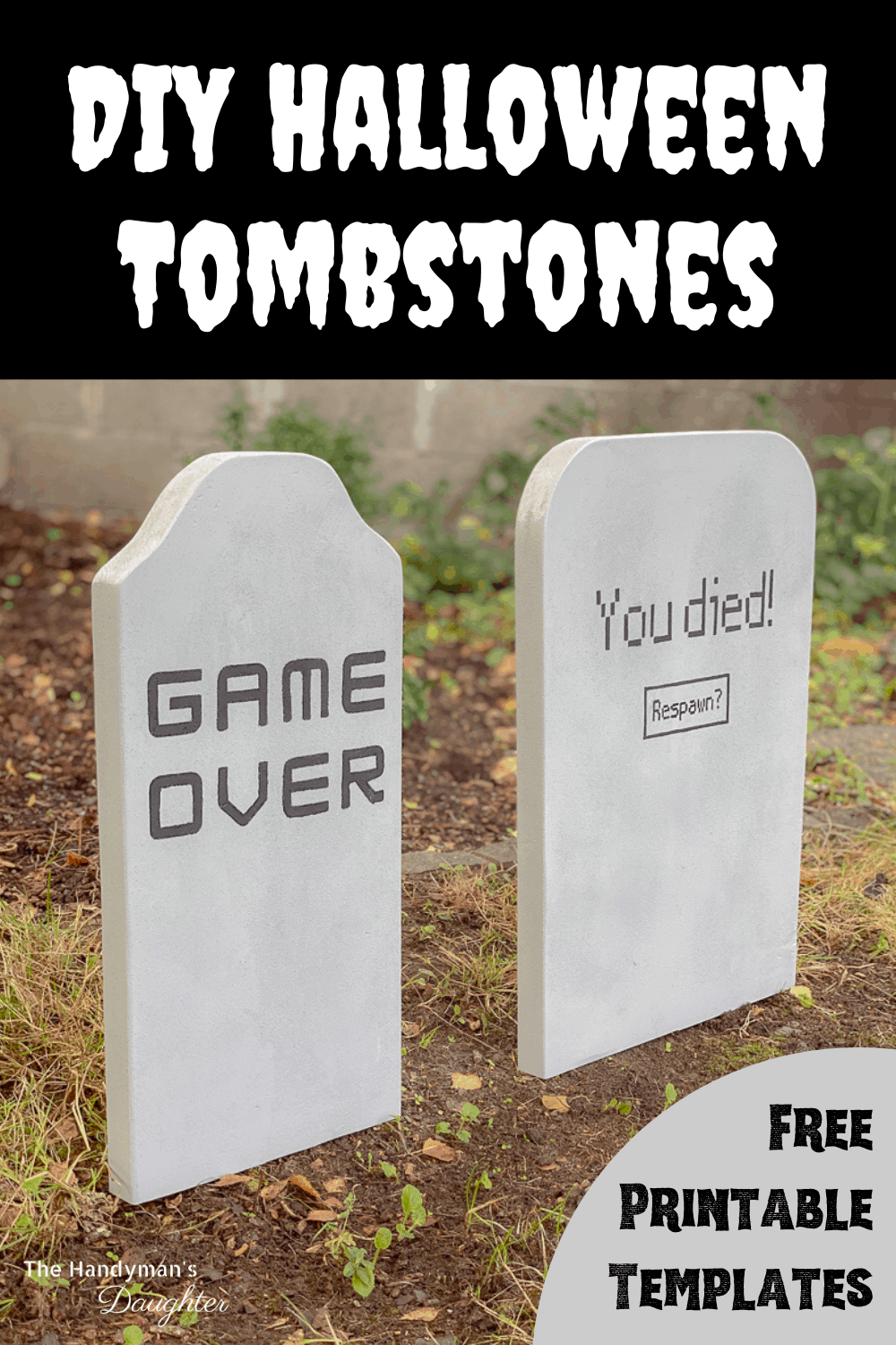 Super Easy DIY Halloween Tombstones - The Handyman's Daughter