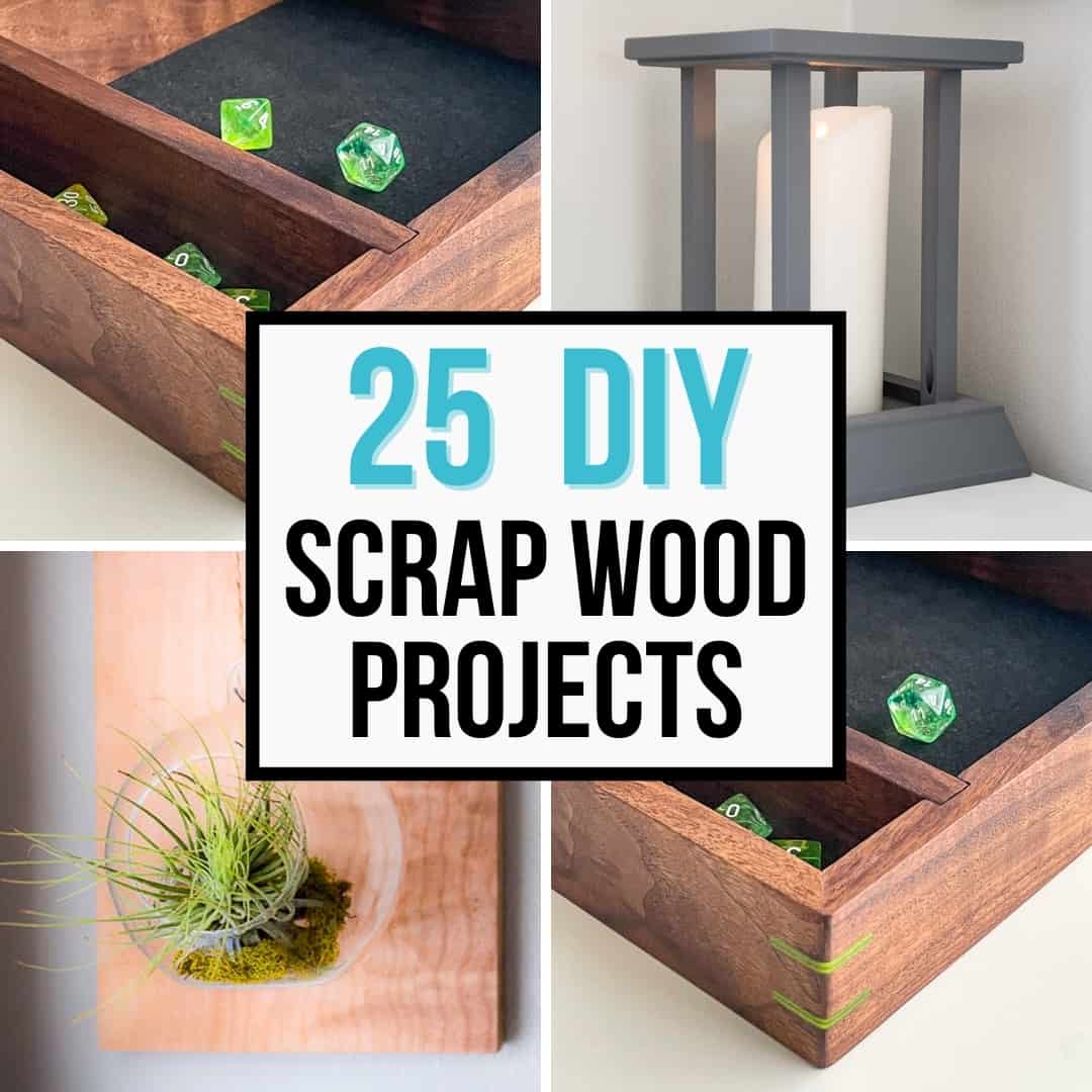 Don't Throw Away Scrap Wood! Here Are 3 Cool Projects You Can Make