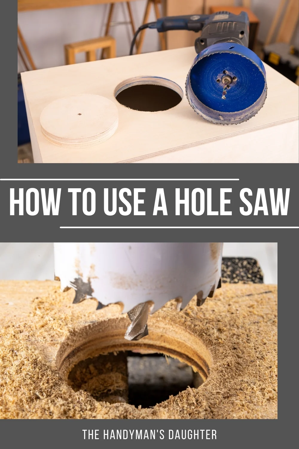 How to Use a Hole Saw Correctly - The Handyman's Daughter