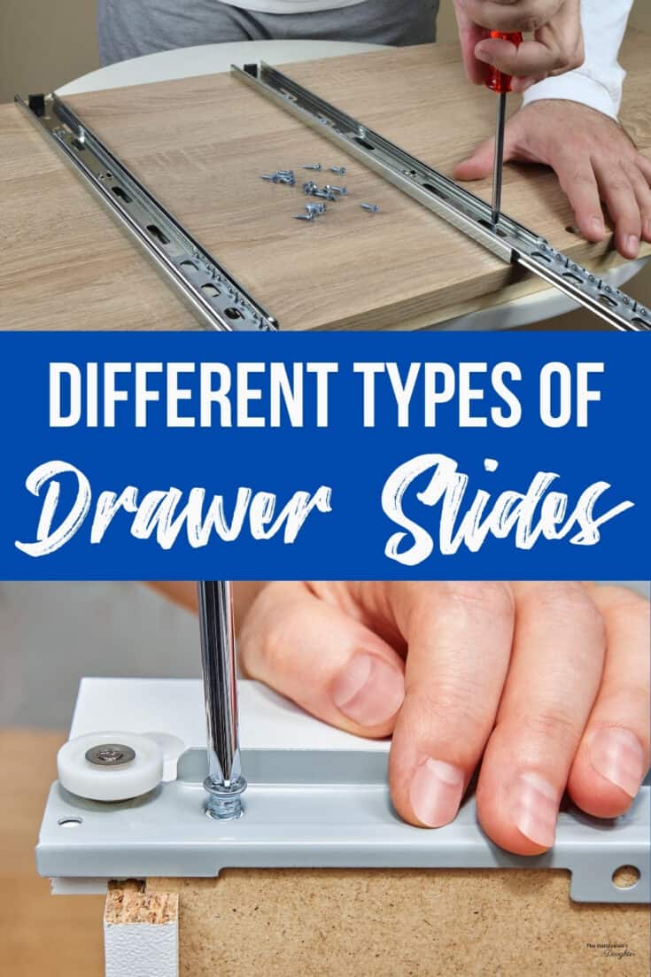 Different Types of Drawer Slides The Handyman's Daughter