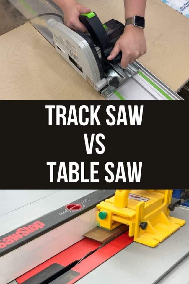 Track Saw vs Table Saw - Side-by-Side Comparison - The Handyman's Daughter