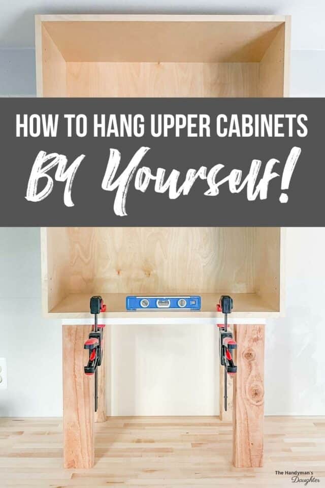 How To Install Wall Cabinets By Yourself The Handymans Daughter 6469