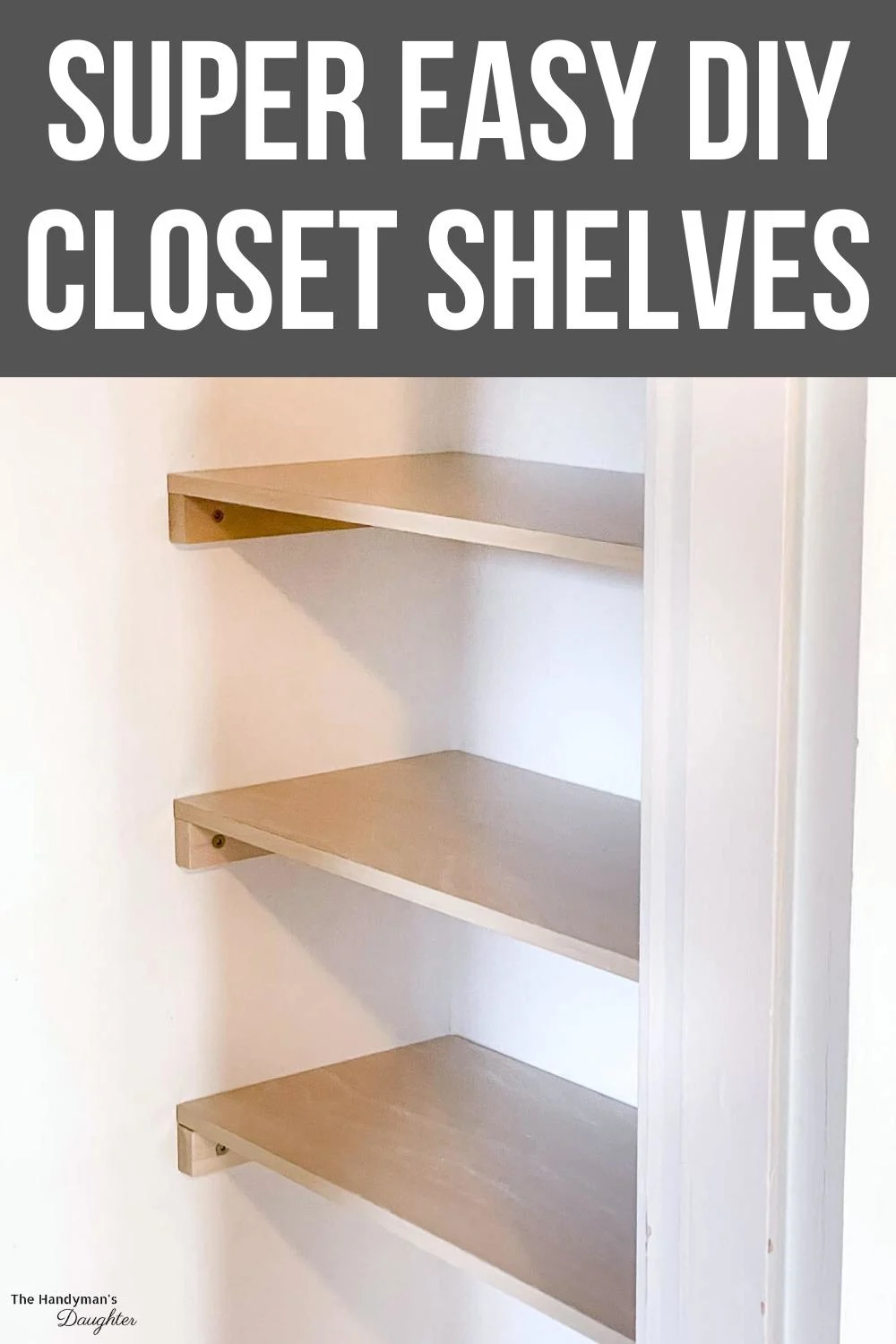 Basic DIY Closet Shelving