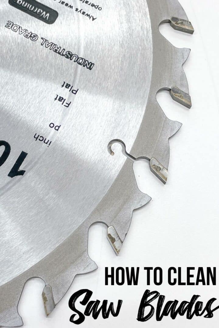 How to Clean Saw Blades for Better Cuts The Handyman's Daughter