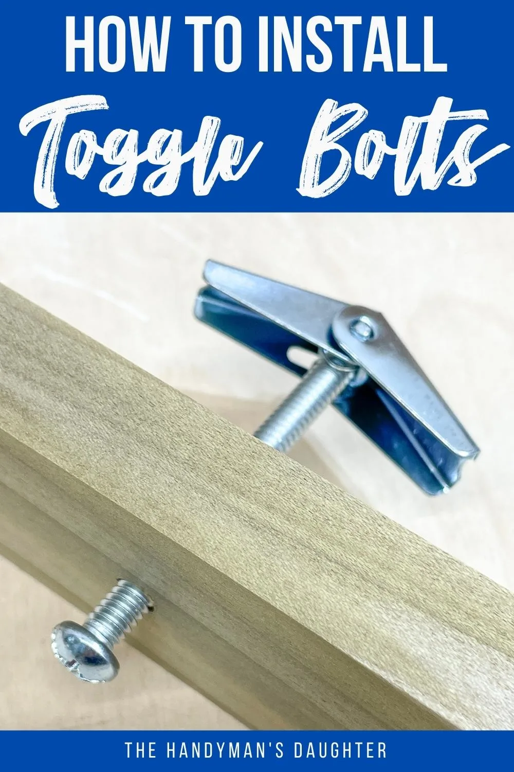 How to Use Toggle Bolts [Step-by-Step] - The Handyman's Daughter