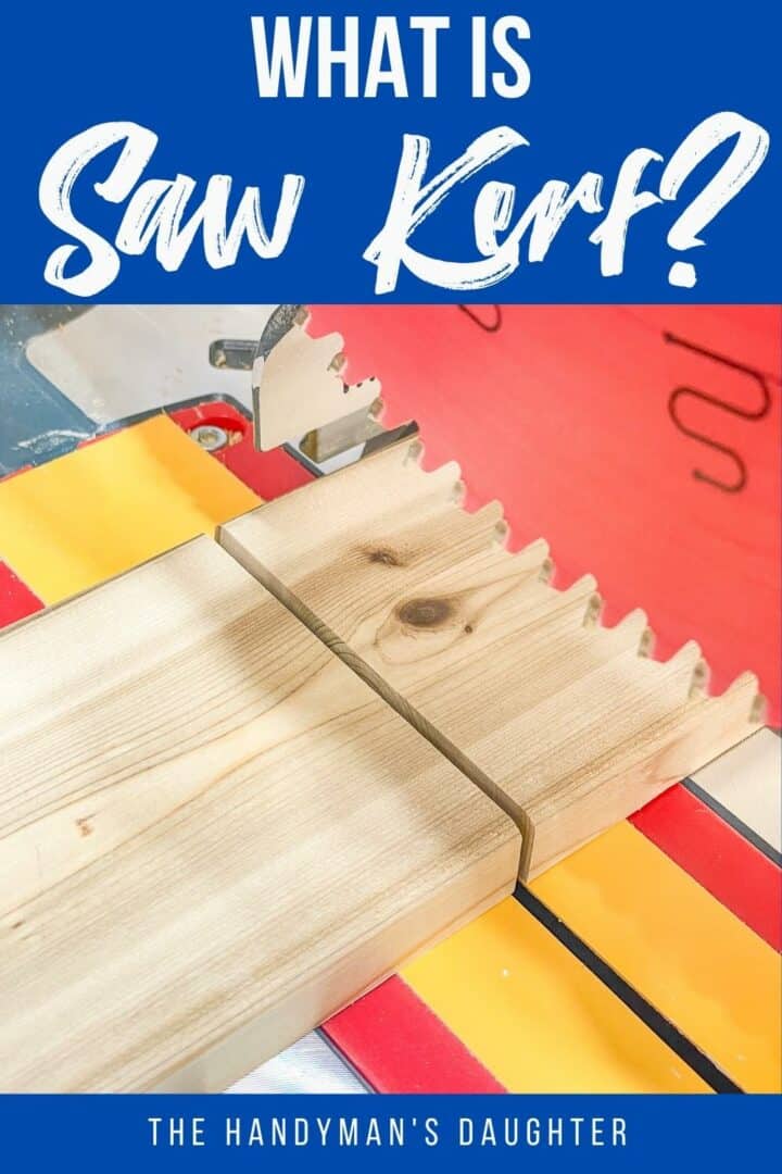 What is Saw Kerf and Why It Matters in Woodworking The Handyman's Daughter